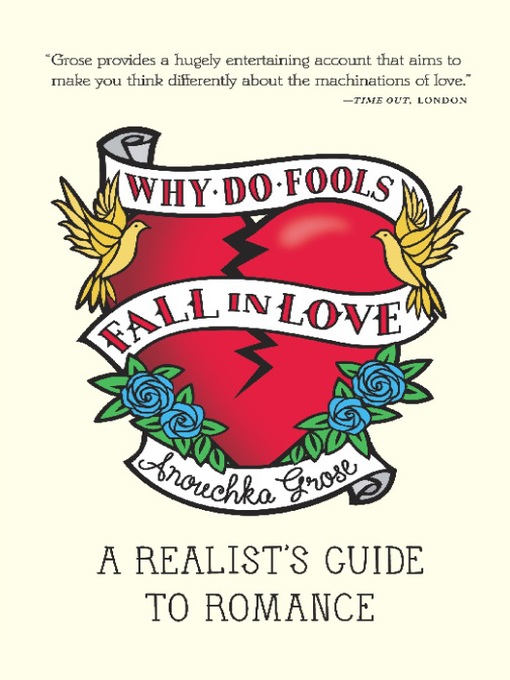 Title details for Why Do Fools Fall In Love by Anouchka  Grose - Available